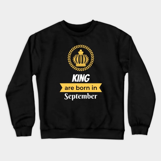 King are born in september Crewneck Sweatshirt by LAMUS